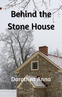 Cover Behind the Stone House