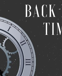 Cover The clock that goes back in time