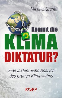 Cover Kommt die Klima-Diktatur?