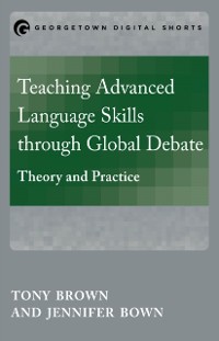 Cover Teaching Advanced Language Skills through Global Debate
