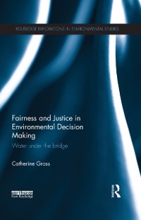 Cover Fairness and Justice in Environmental Decision Making