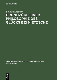 Cover Grundzüge einer Philosophie des Glücks bei Nietzsche