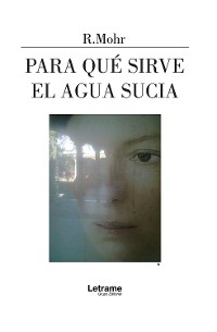 Cover Para qué sirve el agua sucia