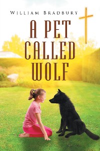 Cover A Pet Called Wolf