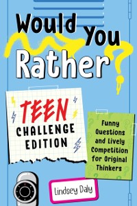 Cover Would You Rather? Teen Challenge Edition