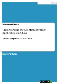 Cover Understanding the Adoption of Fitness Applications in China
