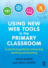 Cover Using New Web Tools in the Primary Classroom