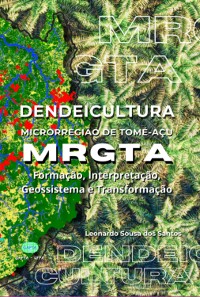 Cover Dendeicultura - Microrregião De Tomé-açu - Mrgta