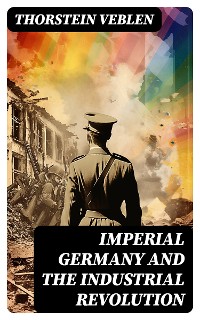 Cover IMPERIAL GERMANY AND THE INDUSTRIAL REVOLUTION