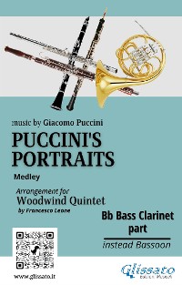 Cover Bb Bass Clarinet (instead Bassoon) part of "Puccini's Portraits" for Woodwind Quintet