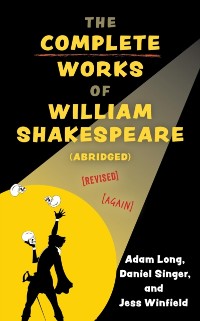 Cover Complete Works of William Shakespeare (abridged) [revised] [again]