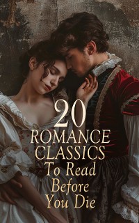 Cover 20 Romance Classics To Read Before You Die