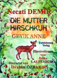 Cover Die Mutter Hirschkuh - Eine Sage für Kinder