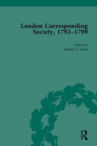 Cover The London Corresponding Society, 1792-1799 Vol 1