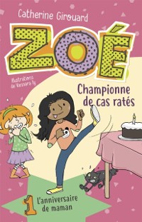 Cover Zoé, championne de cas ratés 1