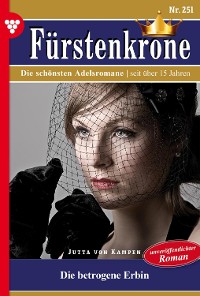 Cover Fürstenkrone 251 – Adelsroman