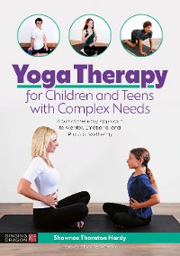 Cover Yoga Therapy for Children and Teens with Complex Needs