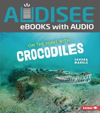 Cover On the Hunt with Crocodiles