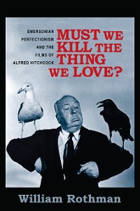 Cover Must We Kill the Thing We Love?