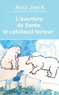 Cover L''aventure de Santo, le cabillaud facteur