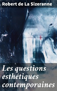 Cover Les questions esthétiques contemporaines