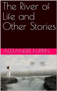 Cover The River of Life and Other Stories