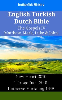 Cover English Turkish Dutch Bible - The Gospels IV - Matthew, Mark, Luke & John