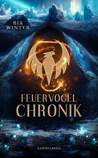 Cover Feuervogel-Chronik: Sammelband