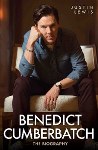Cover Benedict Cumberbatch - The Biography