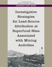 Cover Investigative Strategies for Lead-Source Attribution at Superfund Sites Associated with Mining Activities