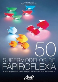 Cover 50 supermodelos de papiroflexia