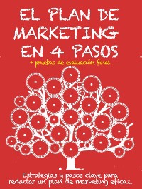 Cover EL PLAN DE MARKETING EN 4 PASOS. Estrategias y pasos clave para redactar un plan de marketing eficaz.