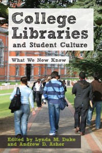 Cover College Libraries and Student Culture