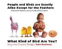 Cover People And Birds Are Exactly Alike Except For The Feathers