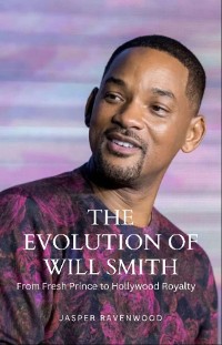 Cover The Evolution of Will Smith