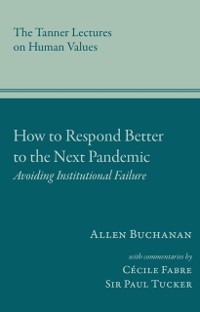 Cover How to Respond Better to the Next Pandemic