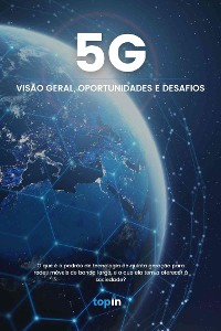 Cover 5G - Visão Geral, Oportunidades e Desafios