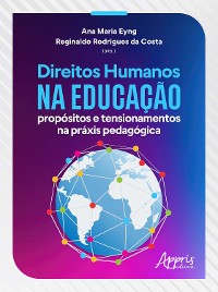 Cover Direitos Humanos na Educação Propósitos e Tensionamentos na Práxis Pedagógica