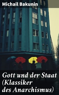 Cover Gott und der Staat (Klassiker des Anarchismus)
