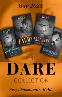 Cover Dare Collection May 2021: Just One More Night (Summer Seductions) / Tempting the Enemy / Reawakened / Fast Lane