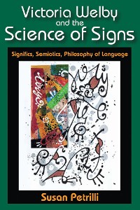 Cover Victoria Welby and the Science of Signs