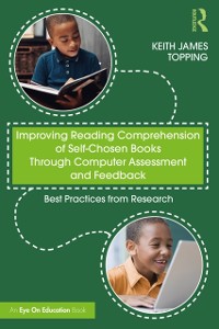 Cover Improving Reading Comprehension of Self-Chosen Books Through Computer Assessment and Feedback