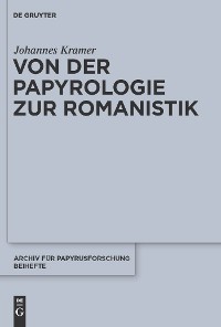 Cover Von der Papyrologie zur Romanistik