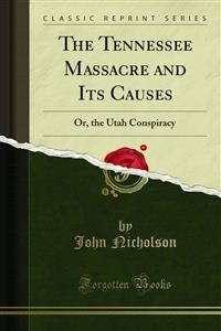 Cover The Tennessee Massacre and Its Causes