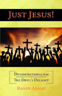 Cover Just Jesus!: Denominationalism
