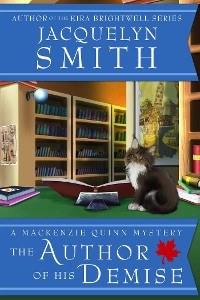 Cover The Author of His Demise: A Mackenzie Quinn Mystery