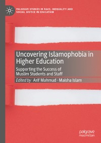 Cover Uncovering Islamophobia in Higher Education