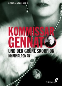 Cover Kommissar Gennat und der grüne Skorpion