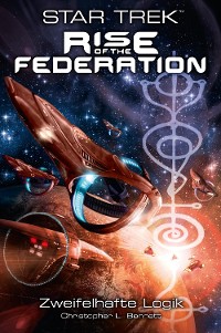 Cover Star Trek - Rise of the Federation 3: Zweifelhafte Logik