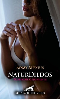 Cover Naturdildos | Erotische Geschichte